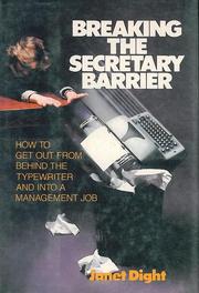 Cover of: Breaking the Secretary Barrier: How to Get Out from Behind the Typewriter and into a Management Job