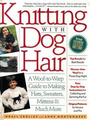 Knitting with dog hair by Kendall Crolius