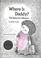 Cover of: Where is Daddy?