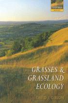 Cover of: Grasses and grassland ecology by David J. Gibson
