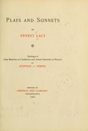 Plays and sonnets by Ernest Lacy by Ernest Lacy