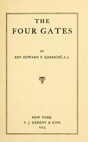 Cover of: The four gates by Edward Francis Garesché