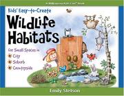 Cover of: Kids' Easy-to-Create Wildlife Habitats: For Small Spaces in City-Suburbs-Countryside (Quick Starts for Kids!)