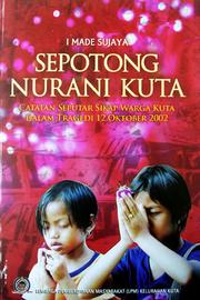 Sepotong nurani Kuta by I Made Sujaya