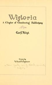 Cover of: Wisteria: a cluster of clambering halforisms