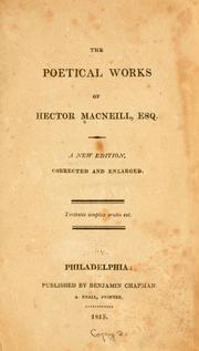 Cover of: The poetical works of Hector Macneill, esq. by Hector Macneill