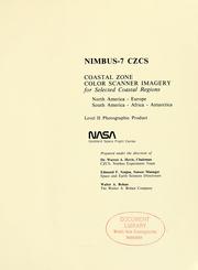 Cover of: Nimbus-7 CZCS: coastal zone color scanner imagery for selected coastal regions : North America, Europe, South America, Africa, Antarctica : level II photographic product