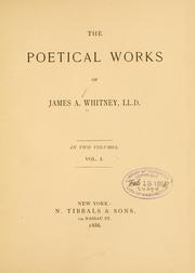 The poetical works of James A. Whitney by James A. Whitney