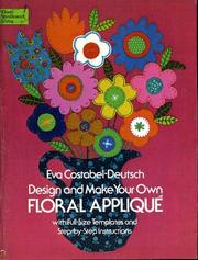Cover of: Design and Make Your Own Floral Applique