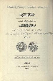 Meskükat-i ḳadime-i islamiye ḳataloğu by Istanbul, Turkey. Arkeoloji Müzeleri