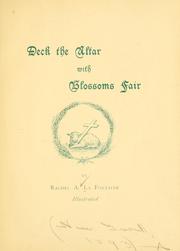 Cover of: Deck the altar with blossoms fair