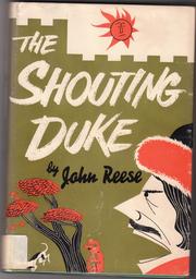 Cover of: The shouting duke by John Henry Reese