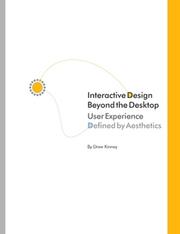 Interactive Design Beyond the Desktop by Kinney, Drew