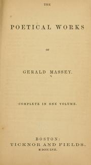 Cover of: The poetical works of Gerald Massey. by Gerald Massey