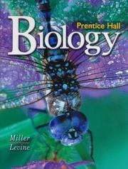 Cover of: Prentice Hall Biology by Kenneth R. Miller, Joseph S. Levine, Prentice-Hall, inc., Joseph Levine, Kenneth R. Miller & Joseph S. Levine