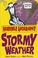 Cover of: Stormy Weather (Horrible Geography)