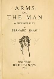 Arms and the Man by Bernard Shaw