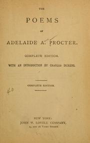 Cover of: The poems of Adelaide A. Procter. by Adelaide Anne Procter, Adelaide Anne Procter