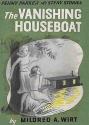 The Vanishing Houseboat by Mildred Augustine Wirt Benson