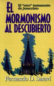 El Mormonismo Al Descubierto by Fernando D. Saravi