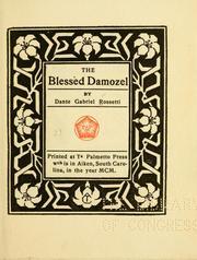 Cover of: The blessèd damozel by Dante Gabriel Rossetti