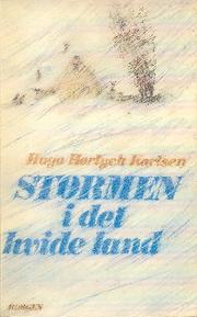 Stormen i det hvide land by Hugo Hørlych Karlsen