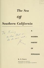 Cover of: The sea off southern California | K. O. Emery