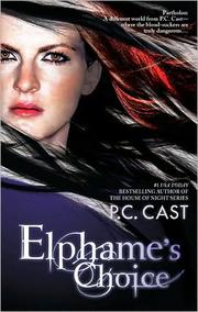 Cover of: Elphame's choice by P. C. Cast