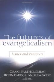 Cover of: Futures of Evangelicalism, The: Issues and Prospects