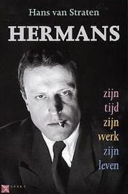 Cover of: Hermans: zijn tijd, zijn werk, zijn leven