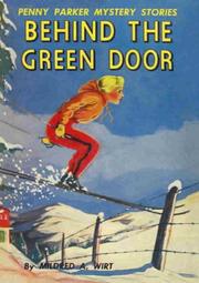 Cover of: Behind the Green Door by Mildred Augustine Wirt Benson