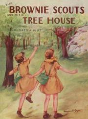Cover of: The Brownie Scouts and Their Tree House | Mildred Wirt Benson