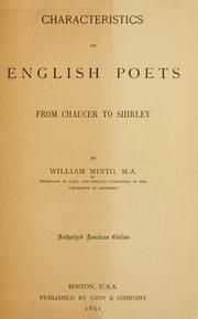 Cover of: Characteristics of English poets from Chaucer to Shirley by William Minto