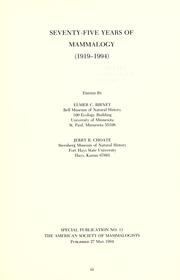 Cover of: Seventy-five Years of Mammalogy (1919-1994) by Elmer C. Birney, Jerry R. Choate