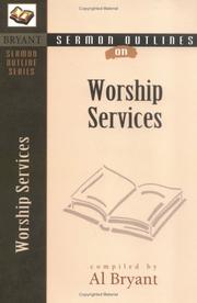 Cover of: Sermon Outlines on Worship Services (Bryant Sermon Outline Series)