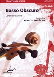 Cover of: Basso Obscuro (for double bass): Annette Kruisbrink