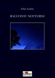 Racconti Notturni by Fabio Lentini