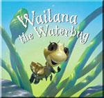 Cover of: Wailana the waterbug