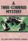 Cover of: A Three-Cornered Mystery
