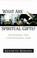 Cover of: What Are Spiritual Gifts?