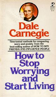 Cover of: How to stop worrying and start living by Dale Carnegie