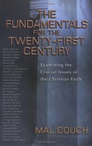 Cover of: Fundamentals for the Twenty-First Century, The: Examining the Crucial Issues of the Christian Faith