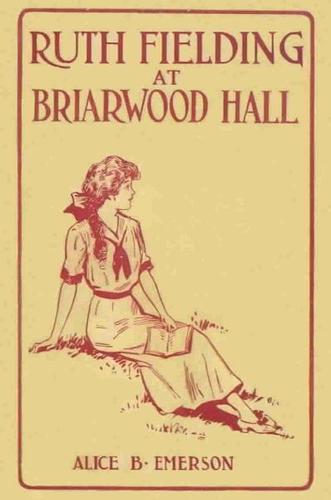 Ruth Fielding at Briarwood Hall