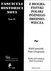 Z biografistyki Polski późnego średniowiecza by Rafał Jaworski