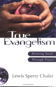 Cover of: True Evangelism | Lewis Sperry Chafer