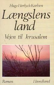 Cover of: Længslens land: Vejen til Jerusalem
