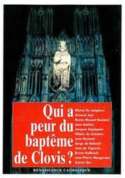 Cover of: Qui a peur du baptême de Clovis?: actes de la Ve Université d'été de Renaissance catholique, Avenay-Val d'Or, août 1996