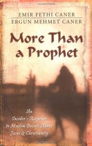 Cover of: More Than a Prophet by Emir Fethi Caner, Ergun Mehmet Caner