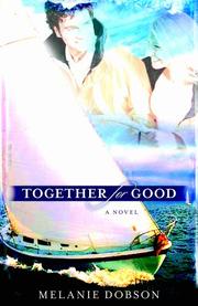 Cover of: Together for Good: A Novel