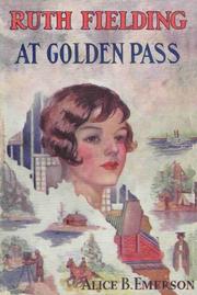 Cover of: Ruth Fielding at Golden Pass: or, The Perils of an Artificial Avalanche